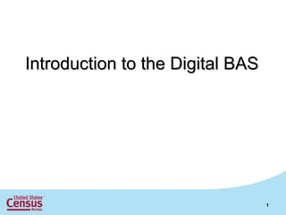 Introduction to the Digital BAS 