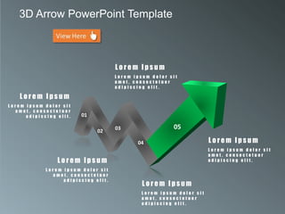 01
02
03
04
05
L o r e m I p s u m
L o r e m i p s u m d o l o r s i t
a m e t , c o n s e c t e t u e r
a d i p i s c i n g e l i t .
L o r e m I p s u m
L o r e m i p s u m d o l o r s i t
a m e t , c o n s e c t e t u e r
a d i p i s c i n g e l i t .
L o r e m I p s u m
L o r e m i p s u m d o l o r s i t
a m e t , c o n s e c t e t u e r
a d i p i s c i n g e l i t .
L o r e m I p s u m
L o r e m i p s u m d o l o r s i t
a m e t , c o n s e c t e t u e r
a d i p i s c i n g e l i t .
L o r e m I p s u m
L o r e m i p s u m d o l o r s i t
a m e t , c o n s e c t e t u e r
a d i p i s c i n g e l i t .
3D Arrow PowerPoint Template
 