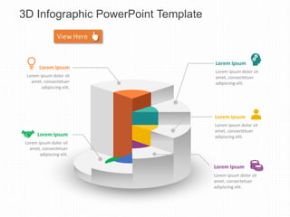 Lorem Ipsum
Lorem ipsum dolor sit
amet, consectetuer
adipiscing elit.
Lorem Ipsum
Lorem ipsum dolor sit
amet, consectetuer
adipiscing elit.
Lorem Ipsum
Lorem ipsum dolor sit
amet, consectetuer
adipiscing elit.
Lorem Ipsum
Lorem ipsum dolor sit
amet, consectetuer
adipiscing elit.
Lorem Ipsum
Lorem ipsum dolor sit
amet, consectetuer
adipiscing elit.
3D Infographic PowerPoint Template
 