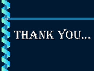 tHAnK YoU…tHAnK YoU…
 