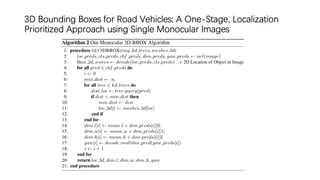 3D Bounding Boxes for Road Vehicles: A One-Stage, Localization
Prioritized Approach using Single Monocular Images
 