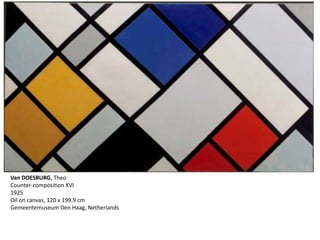 Van DOESBURG, Theo
Counter-composition XVI
1925
Oil on canvas, 120 x 199.9 cm
Gemeentemuseum Den Haag, Netherlands
 