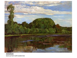 MONDRIAN
Geinrust farm with isolate tree
 