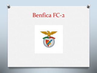 Benfica FC-2
 