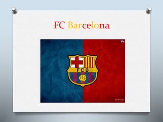 FC Barcelona
 