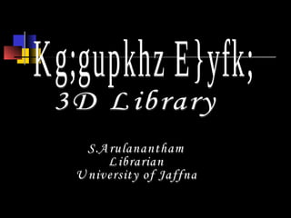 3 D Library on Handicraft