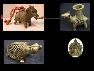 Dhokra
 
