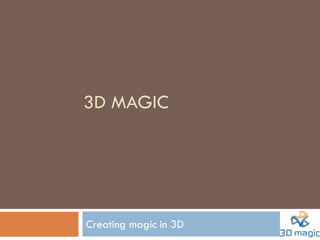 3 D Magic Comapny Profile | PDF