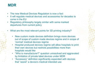 3D medtech printing under EU Medical Devices Directive and under future ...