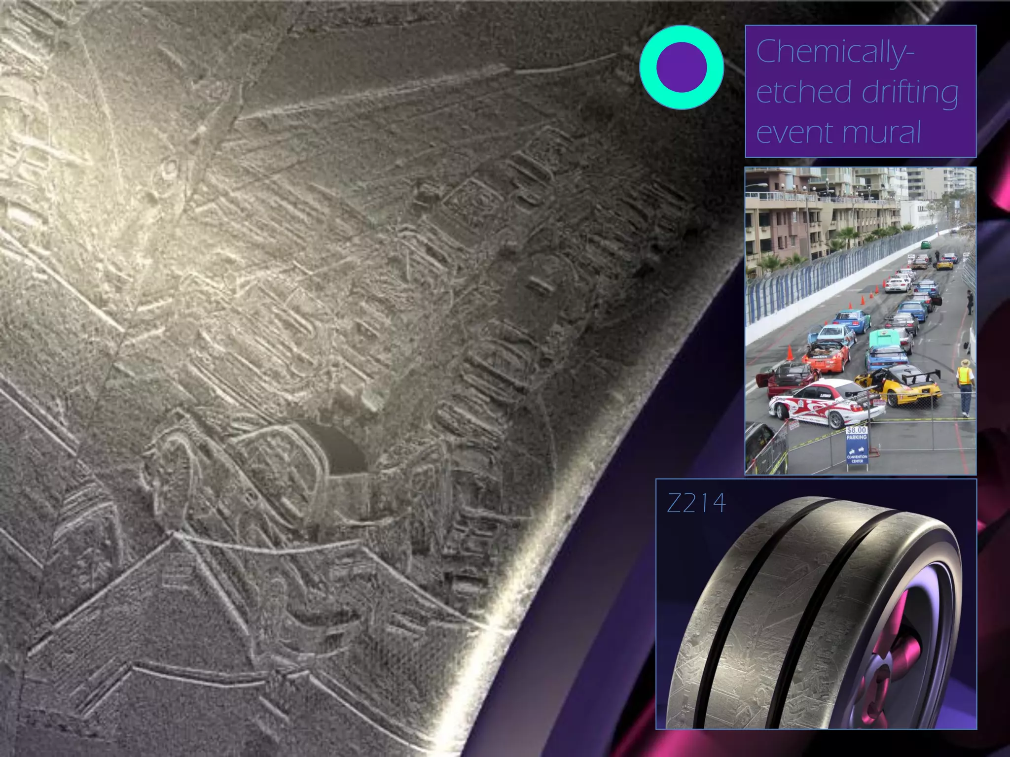 Chemically-
       etched drifting
       event mural




Z214
 