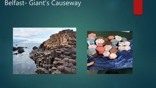 Belfast- Giant’s Causeway