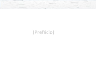 (Prefácio)
 