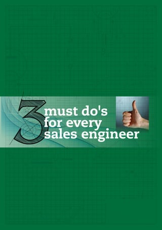 must do's
for every
sales engineer
 