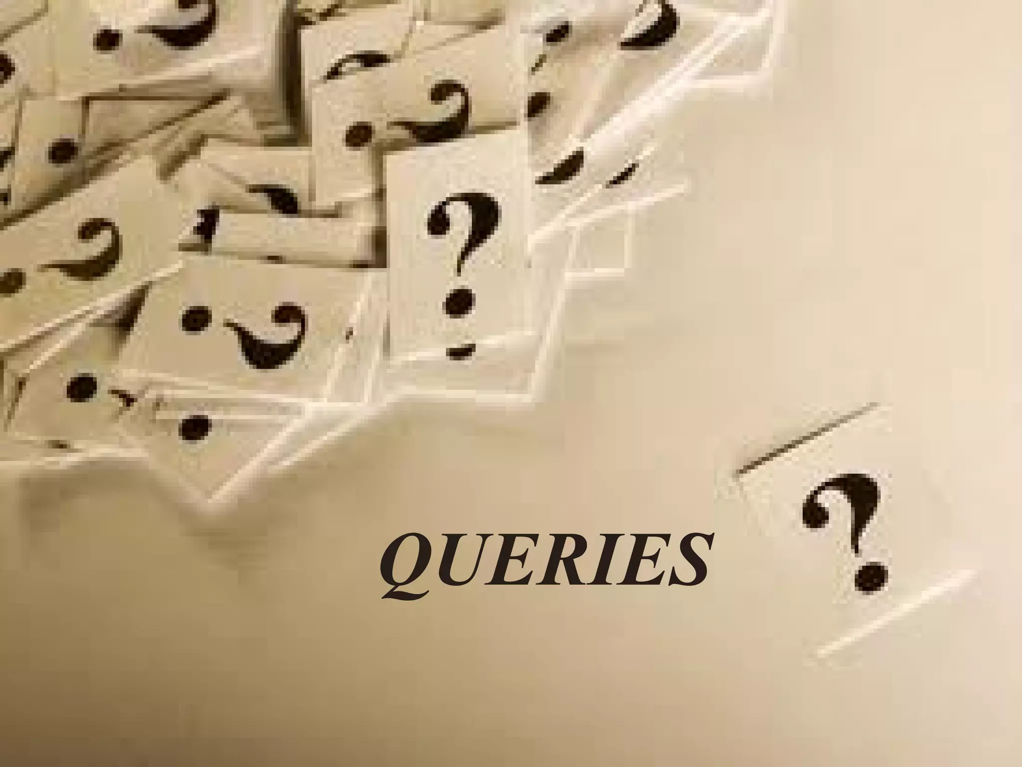 QUERIES
 