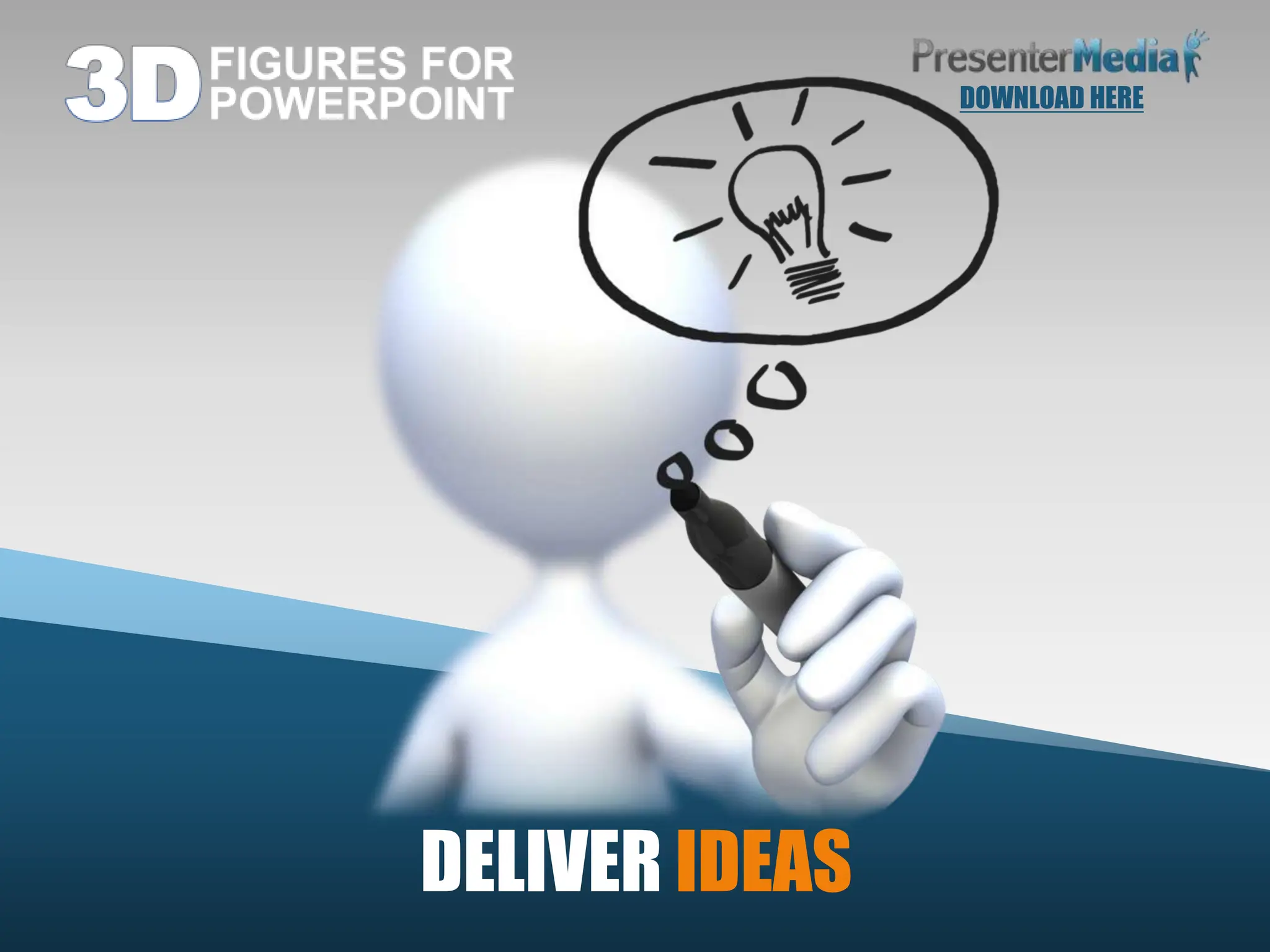DELIVER IDEAS
