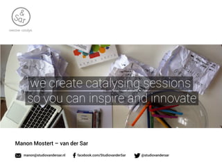 Manon Mostert – van der Sar
manon@studiovandersar.nl

facebook.com/StudiovanderSar

@studiovandersar

 