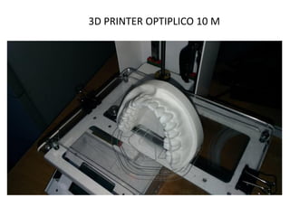 3D PRINTER OPTIPLICO 10 M
 