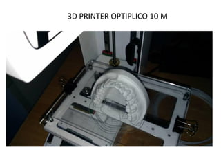 3D PRINTER OPTIPLICO 10 M
 
