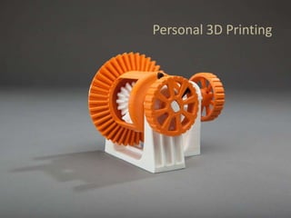 Personal 3D Printing
 
