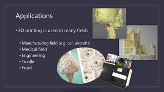 3D Printing | PPTX | 3-D Graphics | Computer Software and Applications