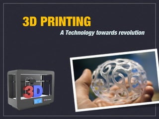 3D printing technology by dattatreya | PPT