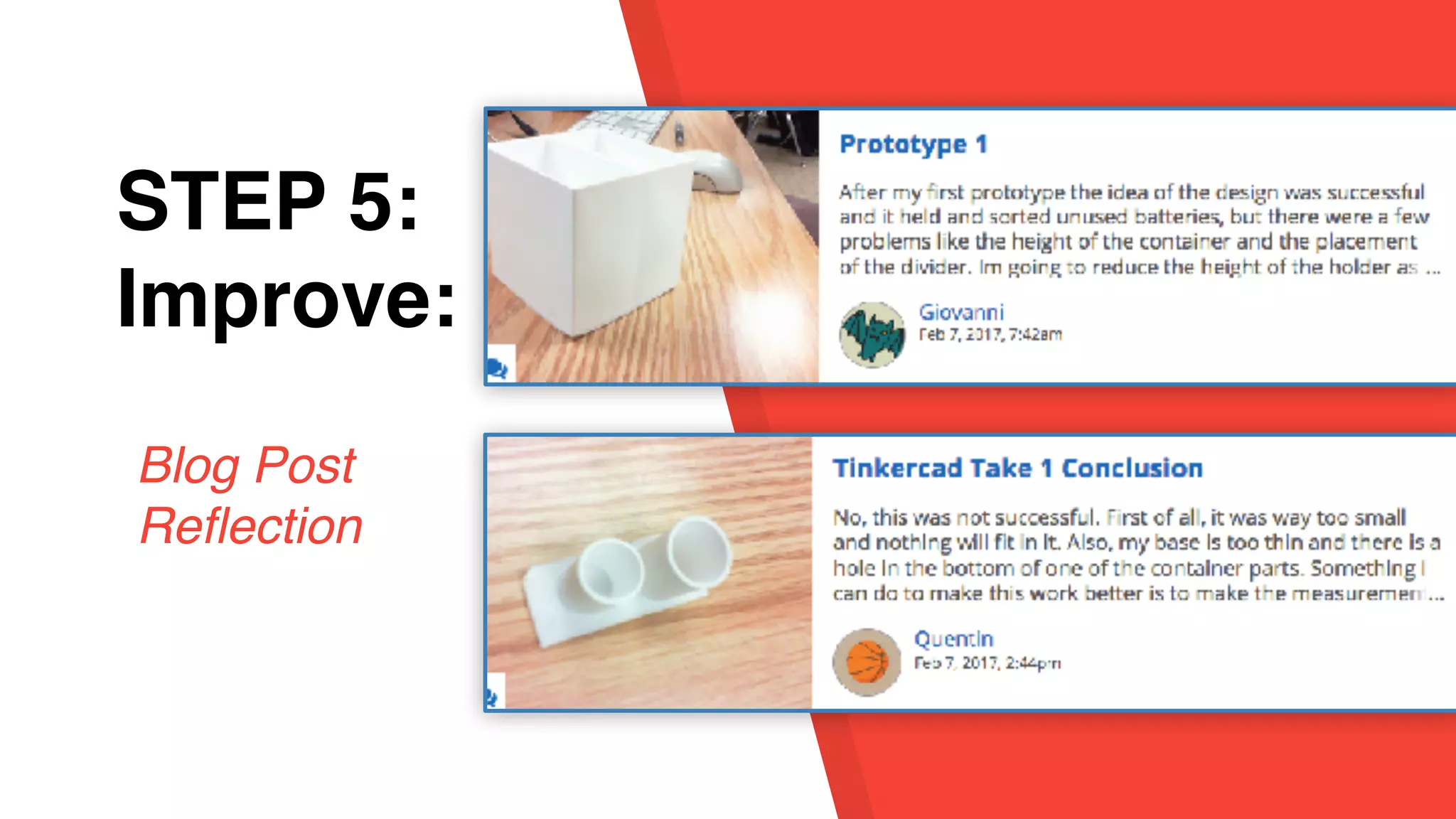 STEP 1:
Empathy
STEP 5:
Improve:
Blog Post
Reflection
 