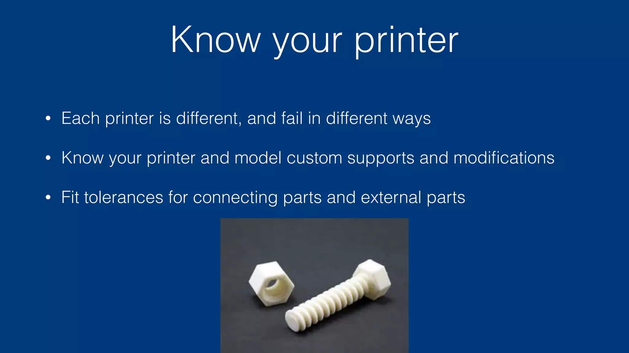Different kinds of 3d printing
• Selective Laser Sintering (SLS)
• Fused Deposition Modelling (FDM)
or Fused Filament Fabrication (FFF)
• Stereolithography (SLA)
• Powerbed gluejet printing  
(3d printing proper)
➡ laser-melted nylon power
➡ melted thermoplastic
ﬁlament
➡ Photo-cured acrylic resin
➡ metal power and glue, later
annealed with copper
most consumer printers
 