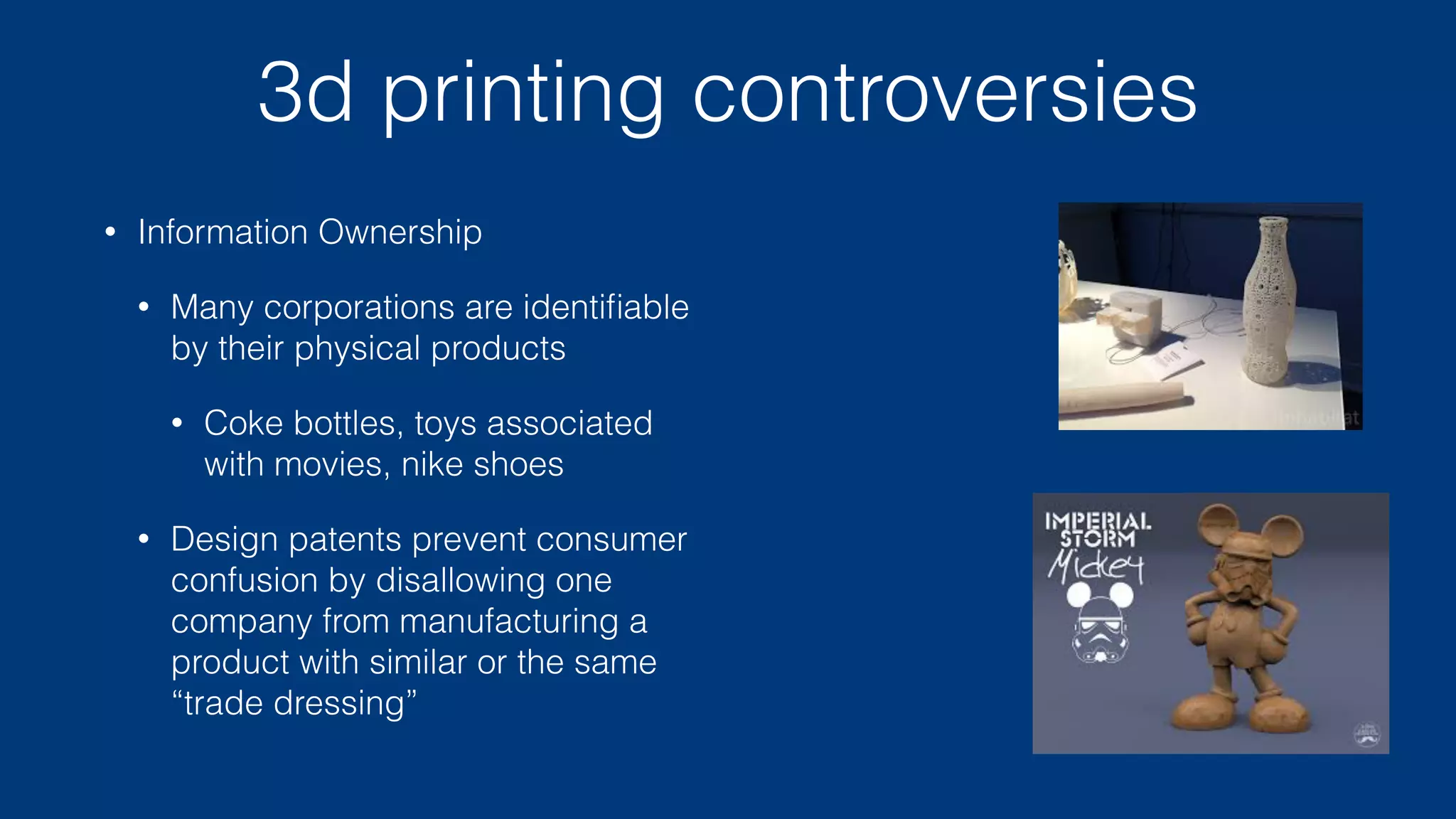 3d printing controversies
• Guns or other restricted things
• 3d printer means anyone can make
anything whether or not the
government likes it
• as long as it’s made of plastic and
the size of a loaf of bread
• 3d printed guns are not very good
guns, and people make bombs out
of pots and pipes
 