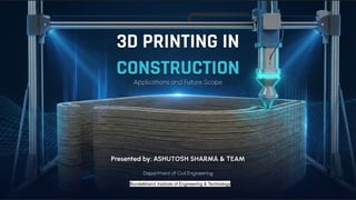3D Printing in Construction for civil engineering.pptx