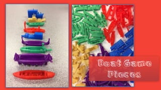 Boat Game
Pieces
 