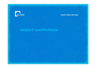 Import restrictions

Patrick Van Eecke

29

 