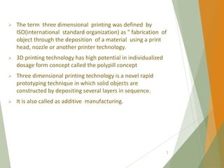 3 d printing of pharmaceuticals | PPTX