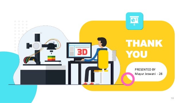 10
THANK
YOU
PRESENTED BY
Mayur Jeswani - 28
 