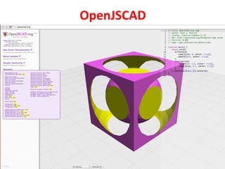 OpenJSCAD 
37 
