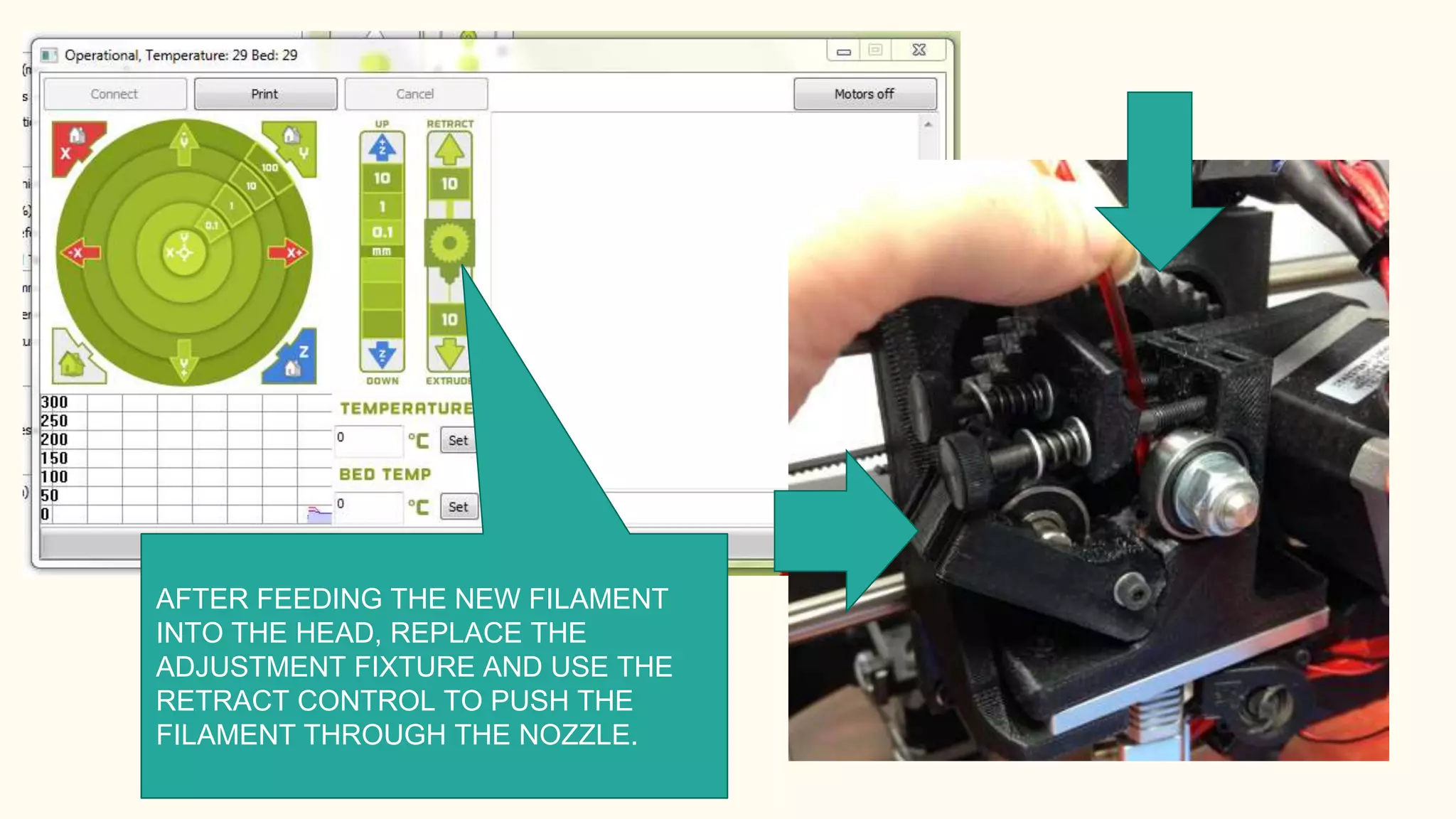 AFTER FEEDING THE NEW FILAMENT
INTO THE HEAD, REPLACE THE
ADJUSTMENT FIXTURE AND USE THE
RETRACT CONTROL TO PUSH THE
FILAMENT THROUGH THE NOZZLE.
 