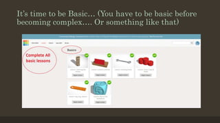 It’s time to be Basic… (You have to be basic before
becoming complex…. Or something like that)
 