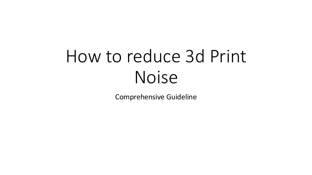 3d Print Noise.pptx