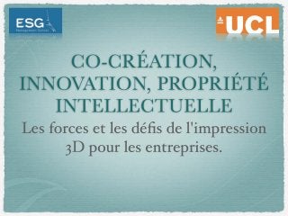 [Paris 3DPrintShow] Co-création, innovation, propriété intellectuelle : Les forces et les défis de l'impression 3D pour les entreprises