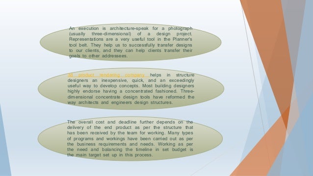 An execution is architecture-speak for a photograph
(usually three-dimensional) of a design project.
Representations are a very useful tool in the Planner's
tool belt. They help us to successfully transfer designs
to our clients, and they can help clients transfer their
goals to other addressees.
3d product rendering company helps in structure
designers an inexpensive, quick, and an exceedingly
useful way to develop concepts. Most building designers
highly endorse having a concentrated fashioned. Three-
dimensional concentrate design tools have reformed the
way architects and engineers design structures.
The overall cost and deadline further depends on the
delivery of the end product as per the structure that
has been received by the team for working. Many types
of programs and workings have been carried out as per
the business requirements and needs. Working as per
the need and balancing the timeline in set budget is
the main target set up in this process.
 
