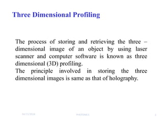 Three Dimensional (3D) Profiling Using Laser | PPTX