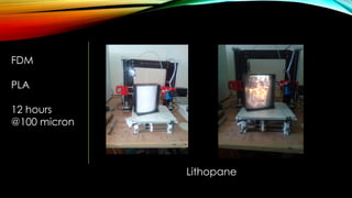 FDM
PLA
12 hours
@100 micron
Lithopane
 