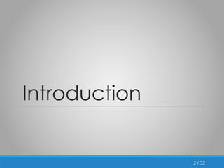 / 32 
Introduction 
2 
 