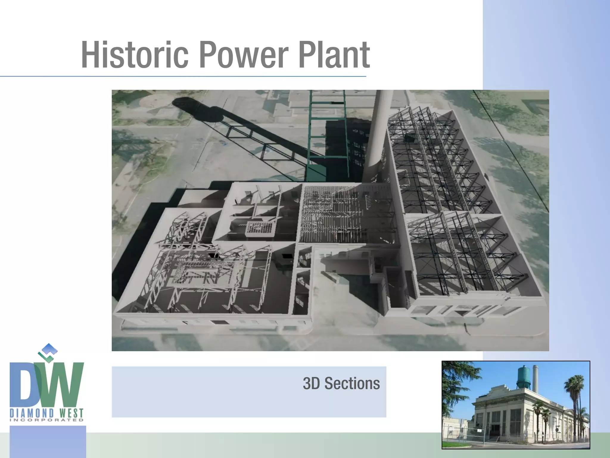 Historic Power Plant




               3D Sections
 