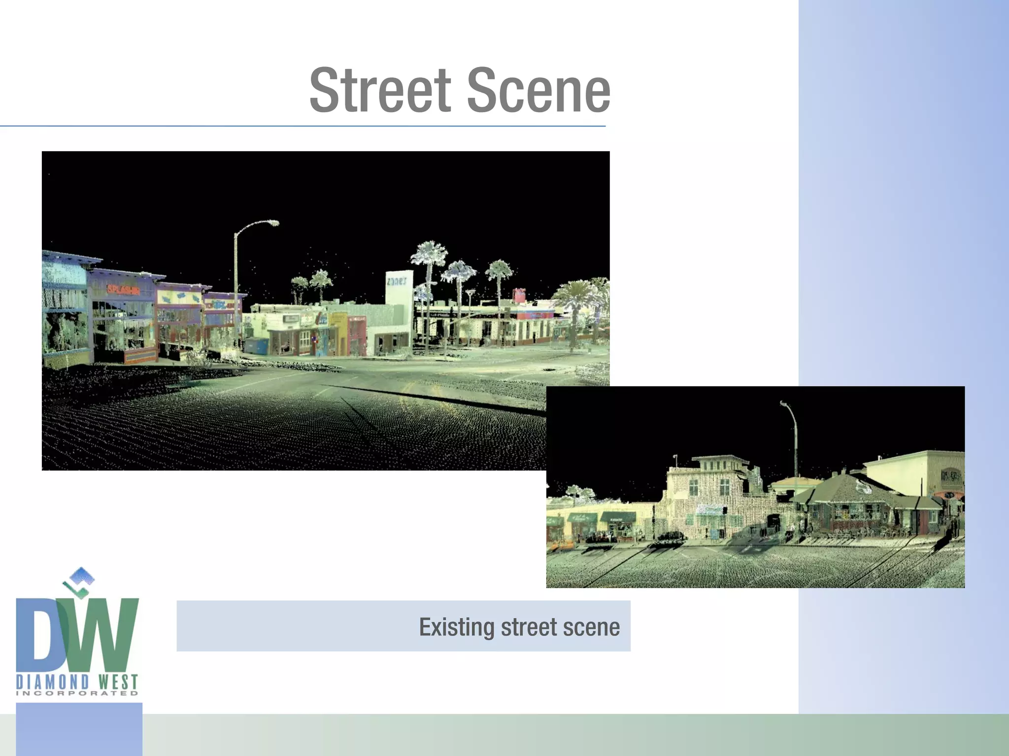 Street Scene




    Existing street scene
 