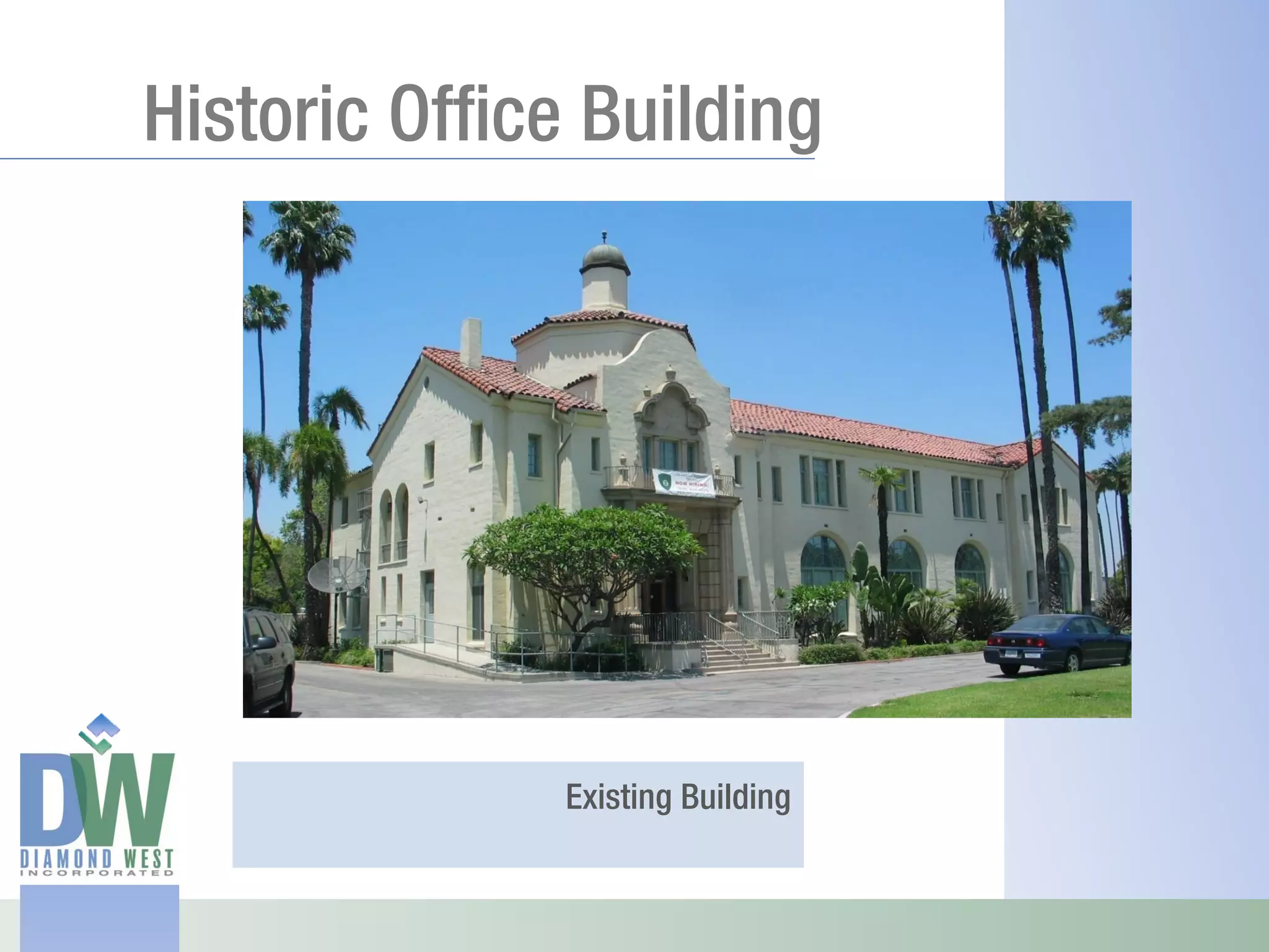 Historic Office Building




              Existing Building
 