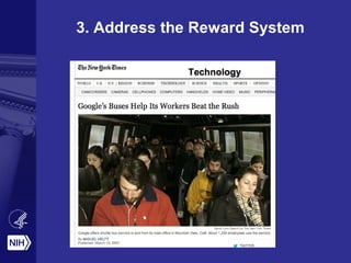 3. Address the Reward System
 