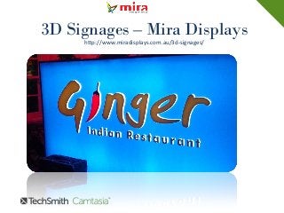 3D Signages – Mira Displays
http://www.miradisplays.com.au/3d-signages/
 