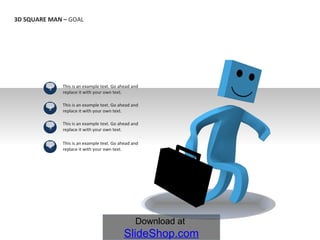 This is an example text. Go ahead and replace it with your own text.  This is an example text. Go ahead and replace it with your own text.  This is an example text. Go ahead and replace it with your own text.  This is an example text. Go ahead and replace it with your own text.  3D SQUARE MAN –  GOAL 1 2 3 4 