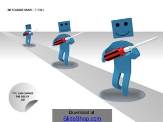 3D SQUARE MAN – TOOLS YOU CAN CHANGE THE SIZE OF US!