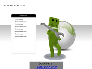 Text example Replace it with own Text example Replace it with own Text example Replace it with own Text example Replace it with own Example text 3D SQUARE MAN – TOOLS